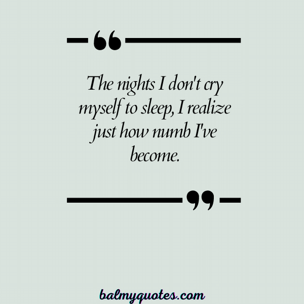CRYING YOURSELF TO SLEEP QUOTES 9