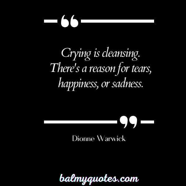 CRYING YOURSELF TO SLEEP QUOTES - Dionne Warwick