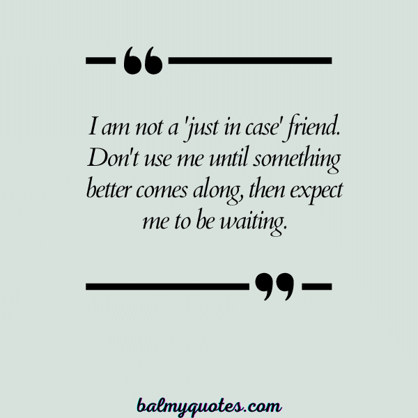 DON'T USE ME QUOTES 19
