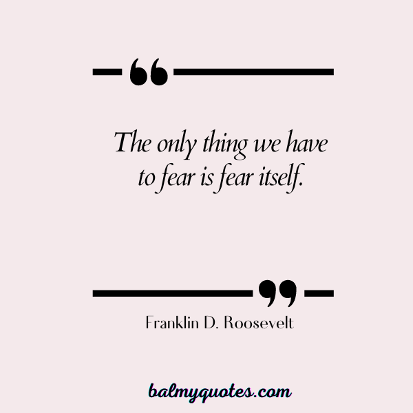 FEAR OF COMMITMENT QUOTES - Franklin D. Roosevelt