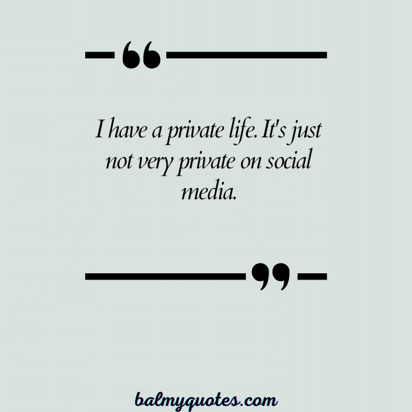 PRIVATE LIFE QUOTE 22