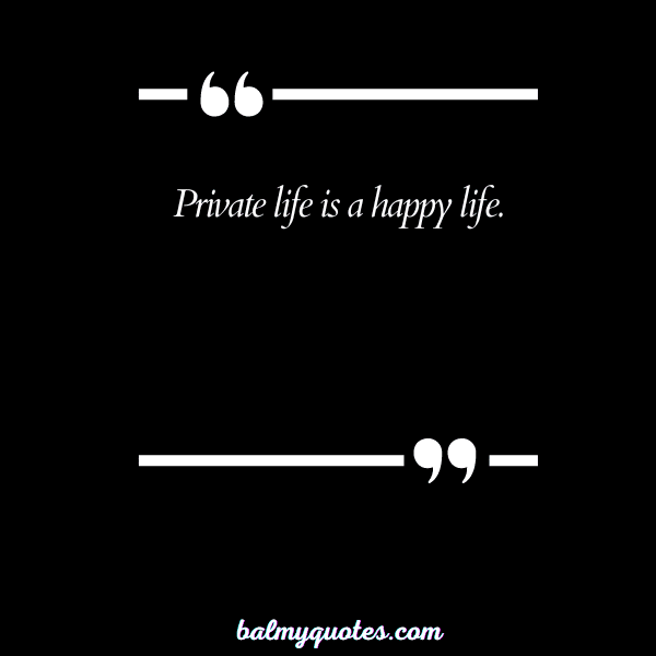 PRIVATE LIFE QUOTE 31