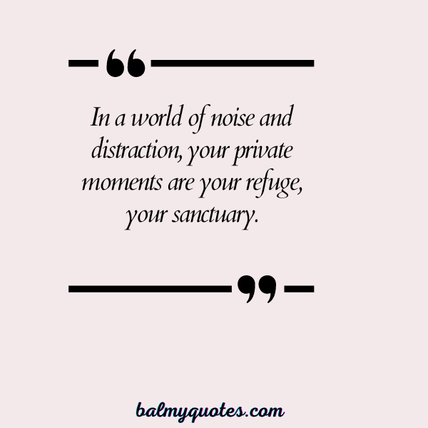 PRIVATE LIFE QUOTE 6