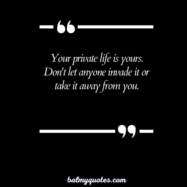 PRIVATE LIFE QUOTE 8