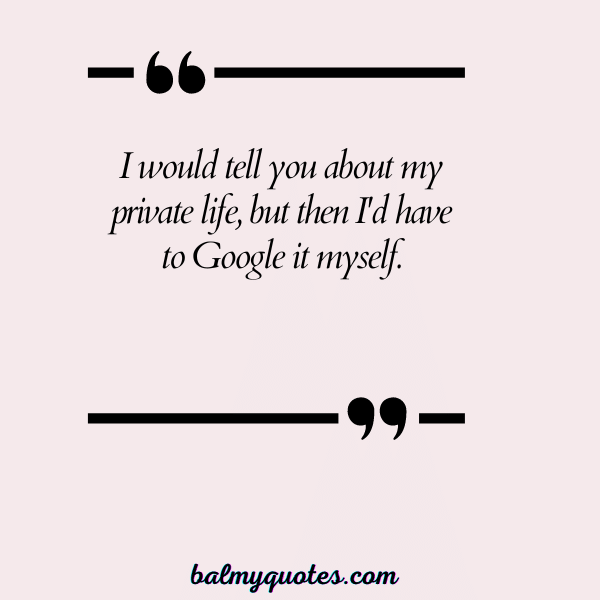 PRIVATE LIFE QUOTES 24