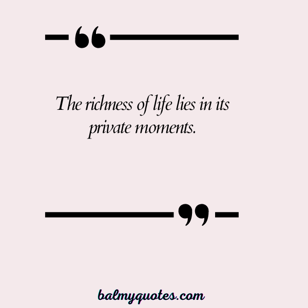 PRIVATE LIFE QUOTES 33