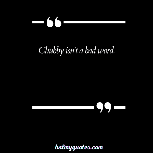 QUOTES ABOUT BEING THICK 29