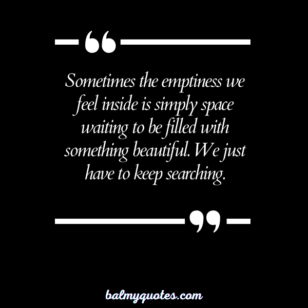 QUOTES ABOUT EMPTINESS 11