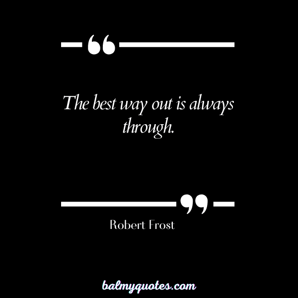 QUOTES ABOUT EMPTINESS Robert Frost