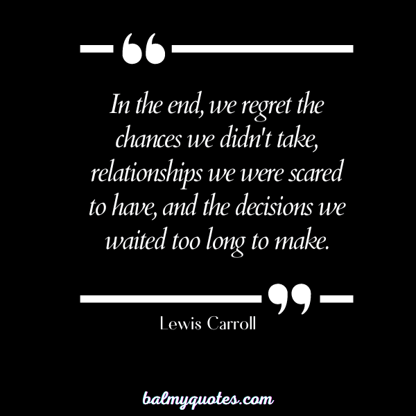 _fear of commitment quotes - Lewis Carroll