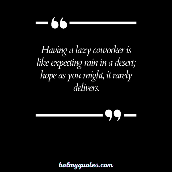 lazy coworker quote 4