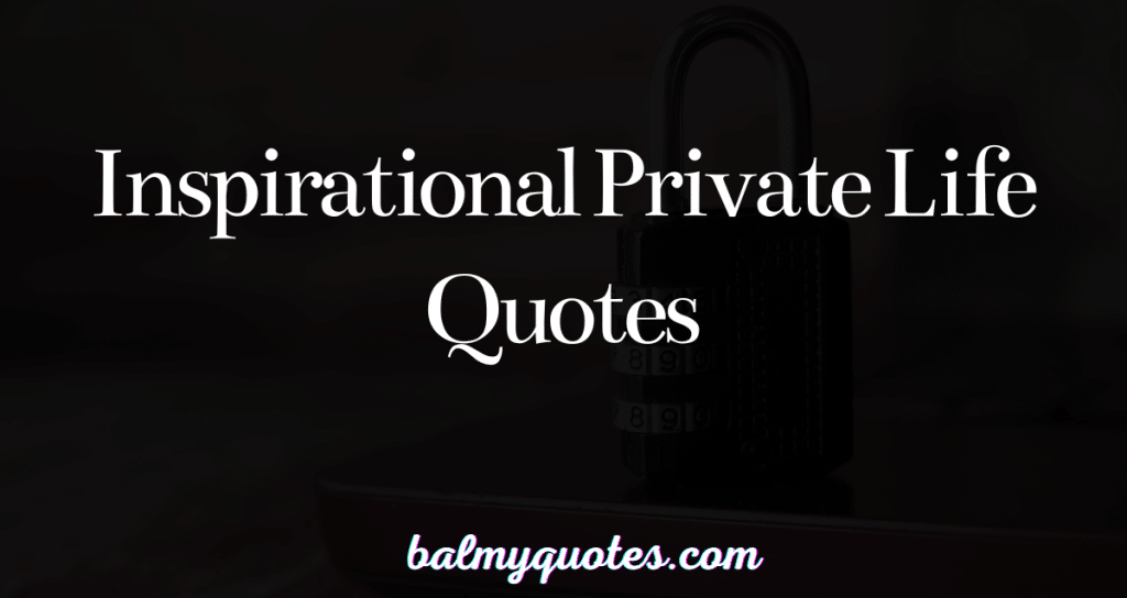 private life quotes