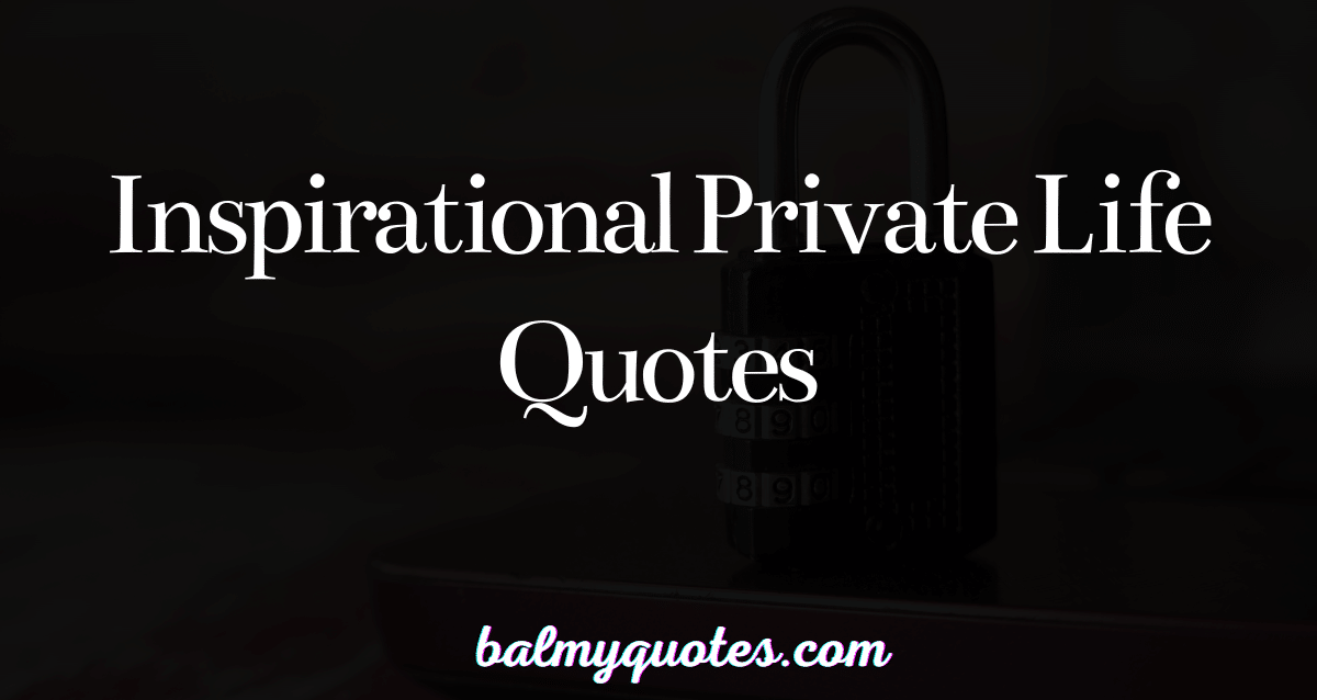 private life quotes