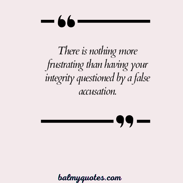 quotes on being accused of something you didn't do -12