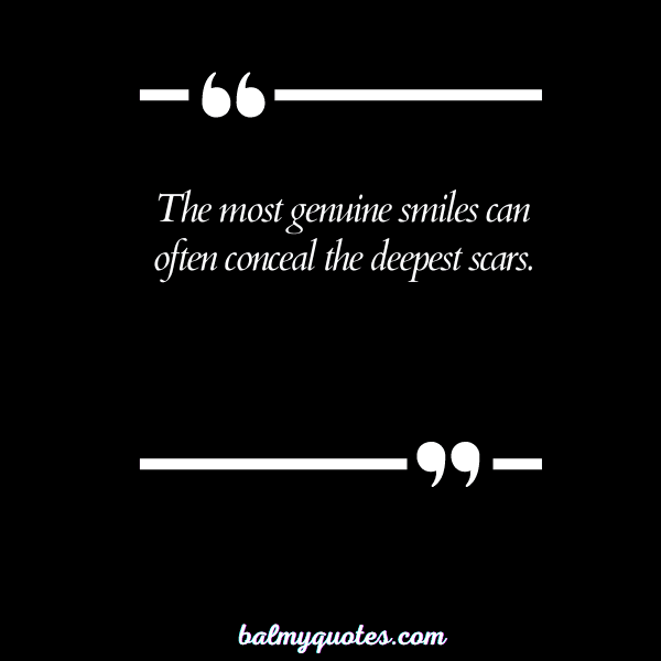 30+ Quotes About Hiding Behind a Smile: Smiling Through the Pain
