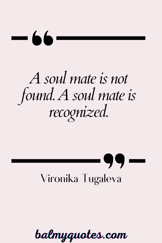 SOULMATE QUOTES - Vironika Tugaleva