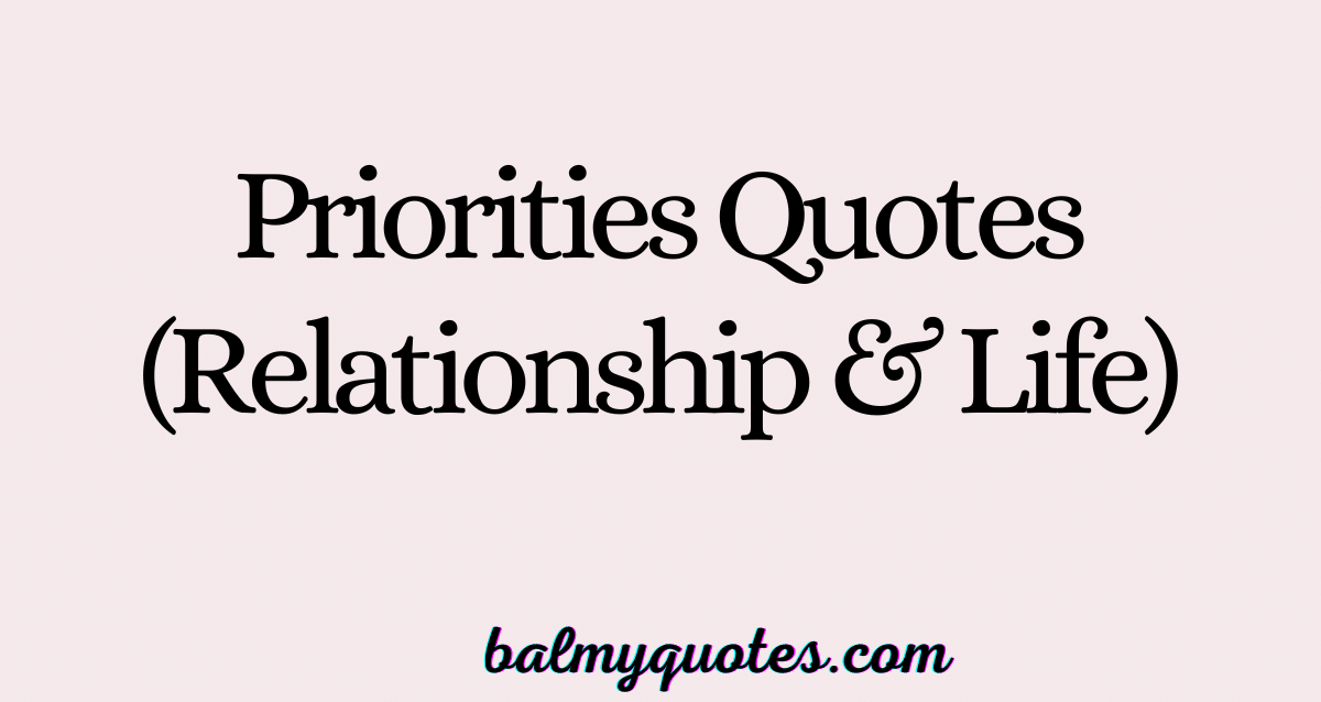 priorities quotes