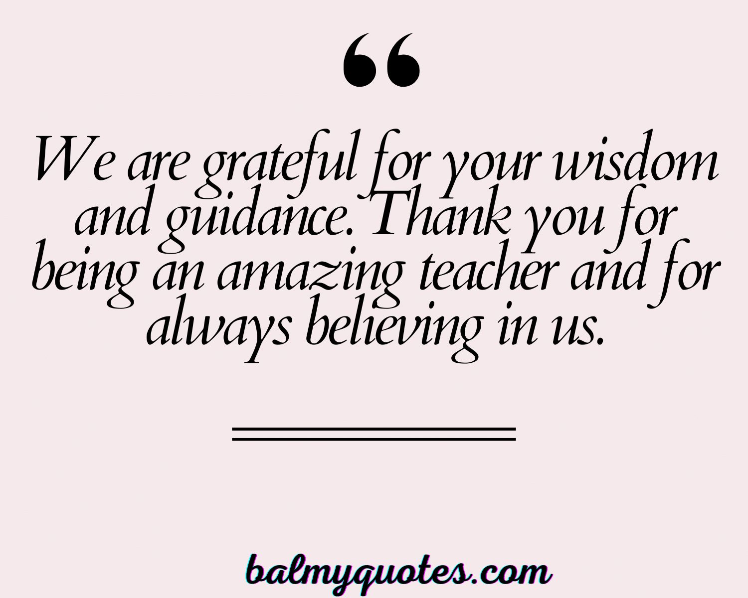 APPRECIATION QUOTES FOR TEACHER 1