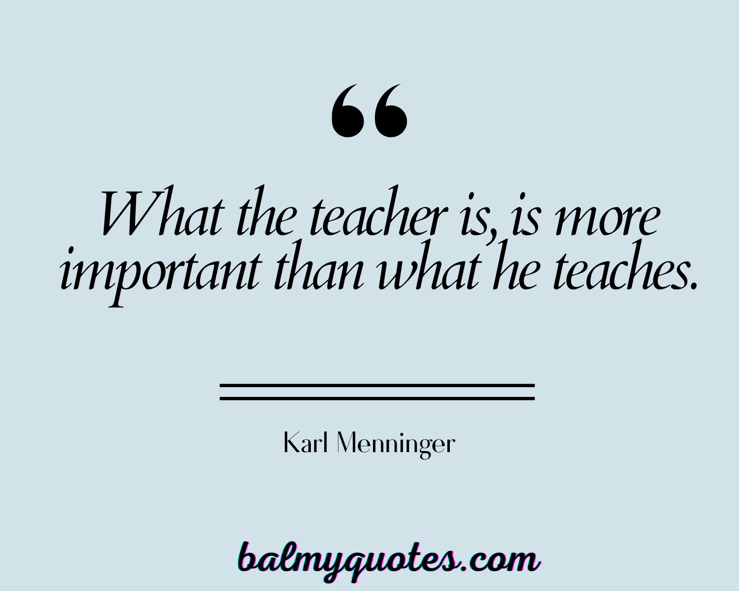 APPRECIATION QUOTES FOR TEACHER KARL 