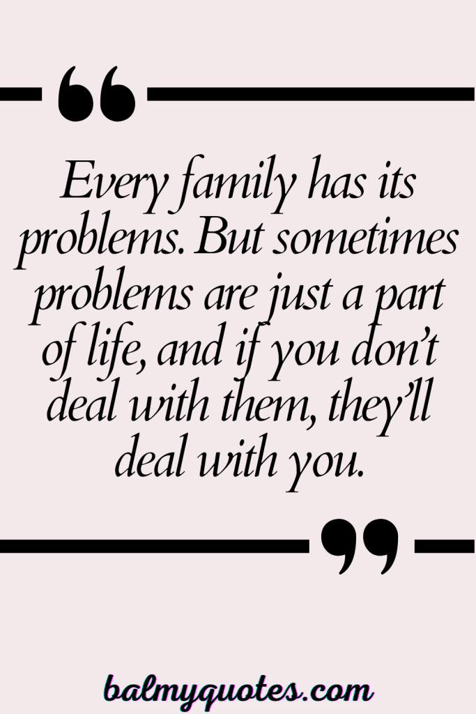 FAMILY ISSUES QUOTES 4