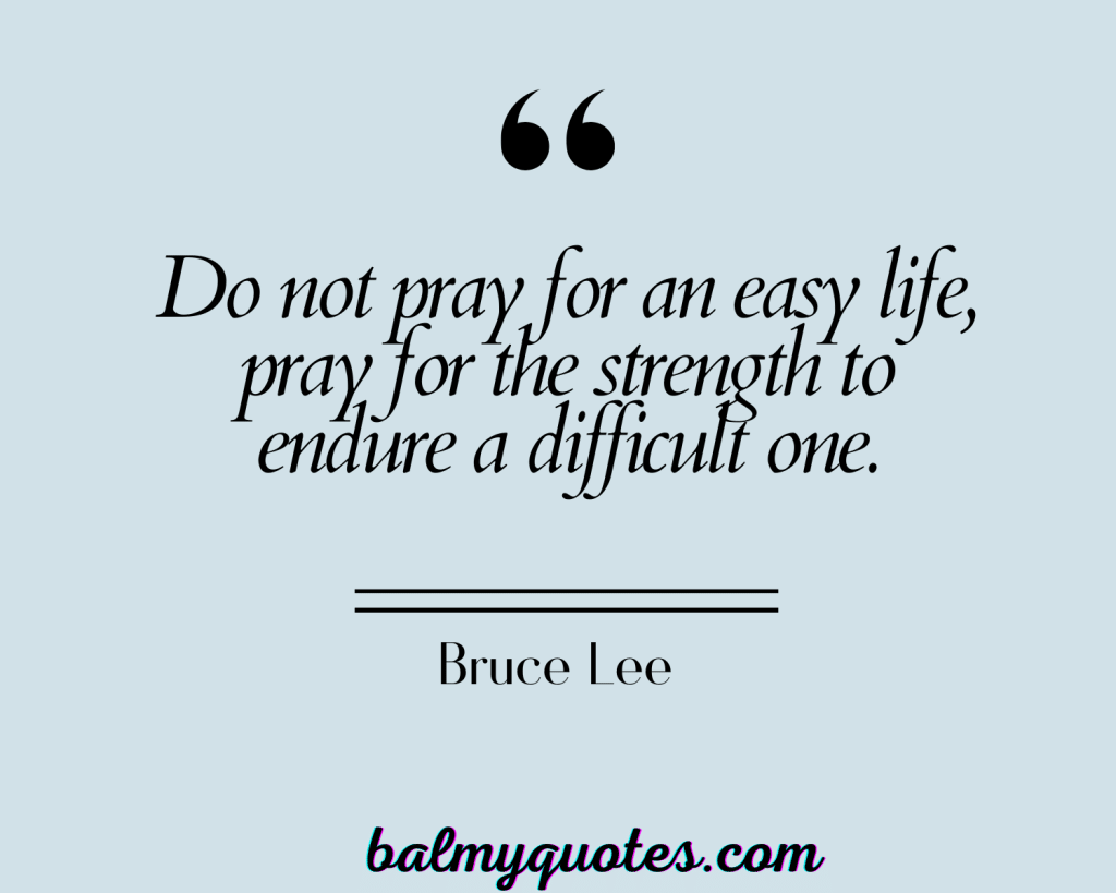 LIFE IS A CONSTANT STRUGGLE QUOTES - BRUCE LEE