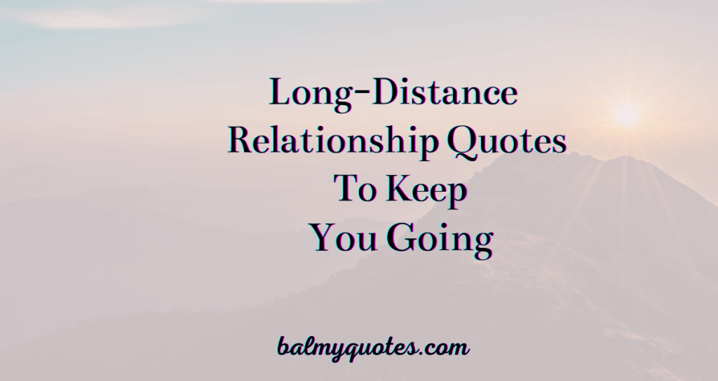 LONF DISTANCE RELATIONSHIP QUOTES