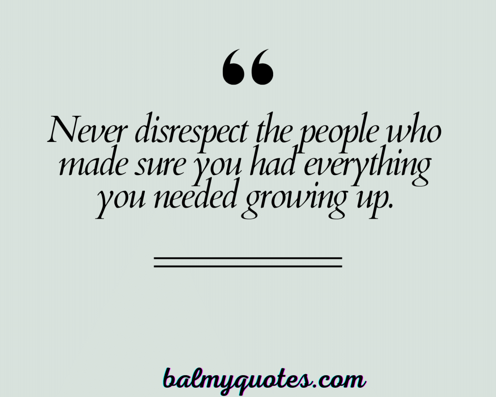 RESPECT AND LOVE YOUR PARENTS 3