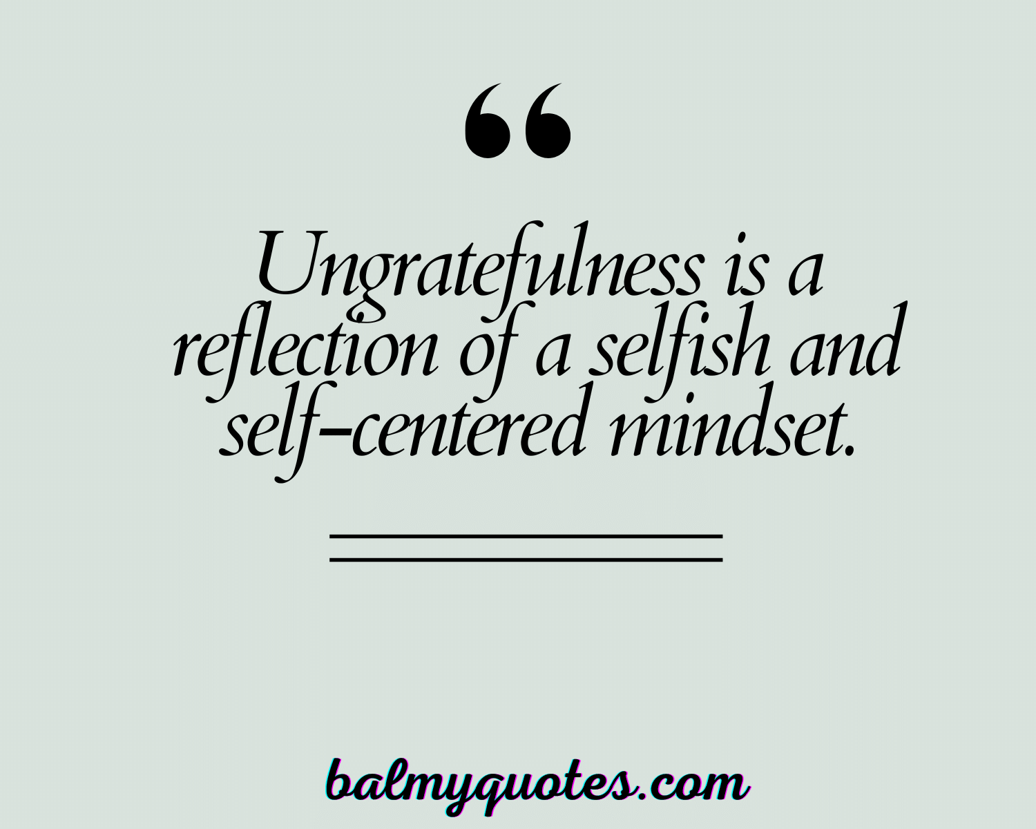 UNGRATEFUL PEOPLE QUOTE 12