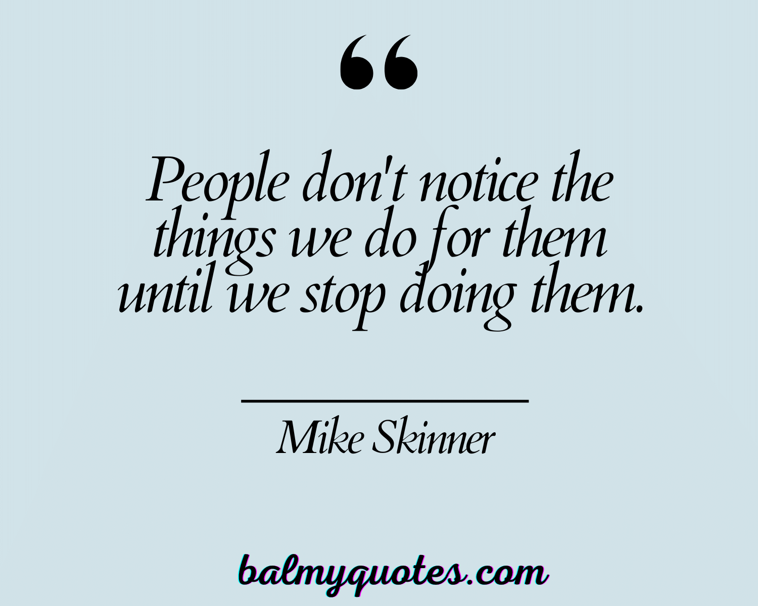 UNGRATEFUL PEOPLE QUOTE