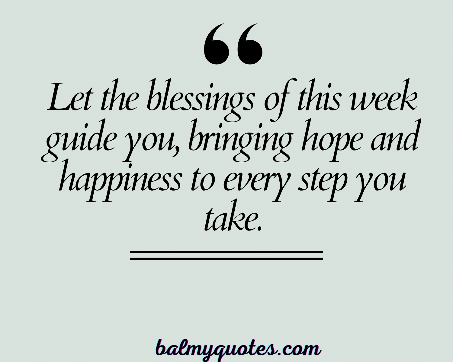BLESSED WEEK QUOTES 2
