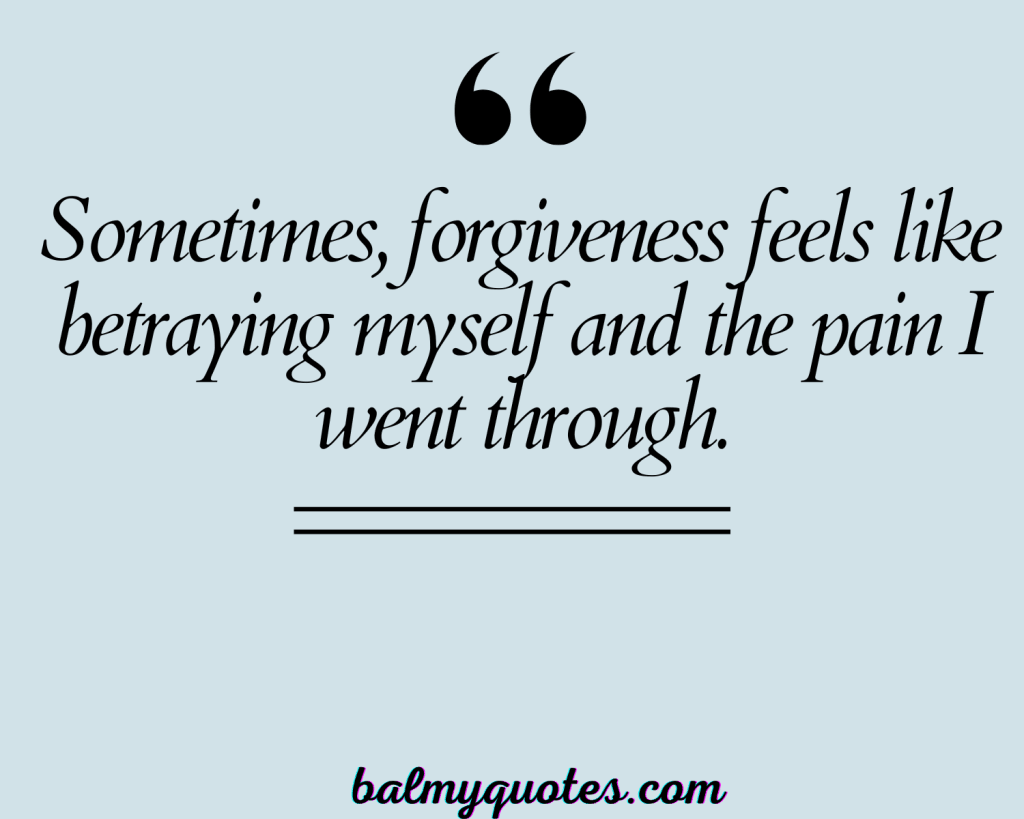 CAN'T FORGIVE QUOTES 4