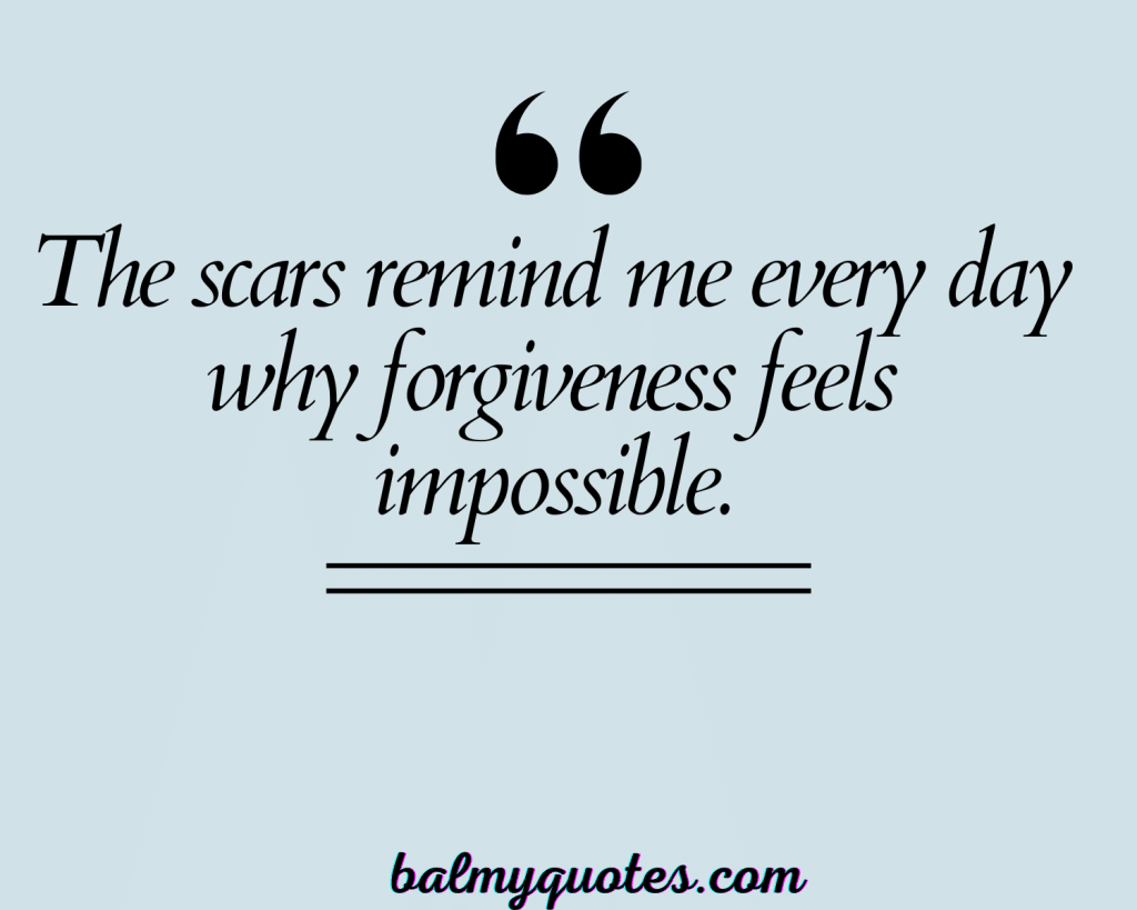 CAN'T FORGIVE QUOTES 7