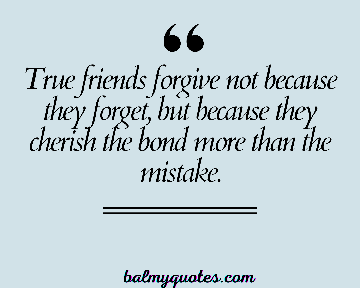 FORGIVENESS QUOTES FOR FRIENDS 10