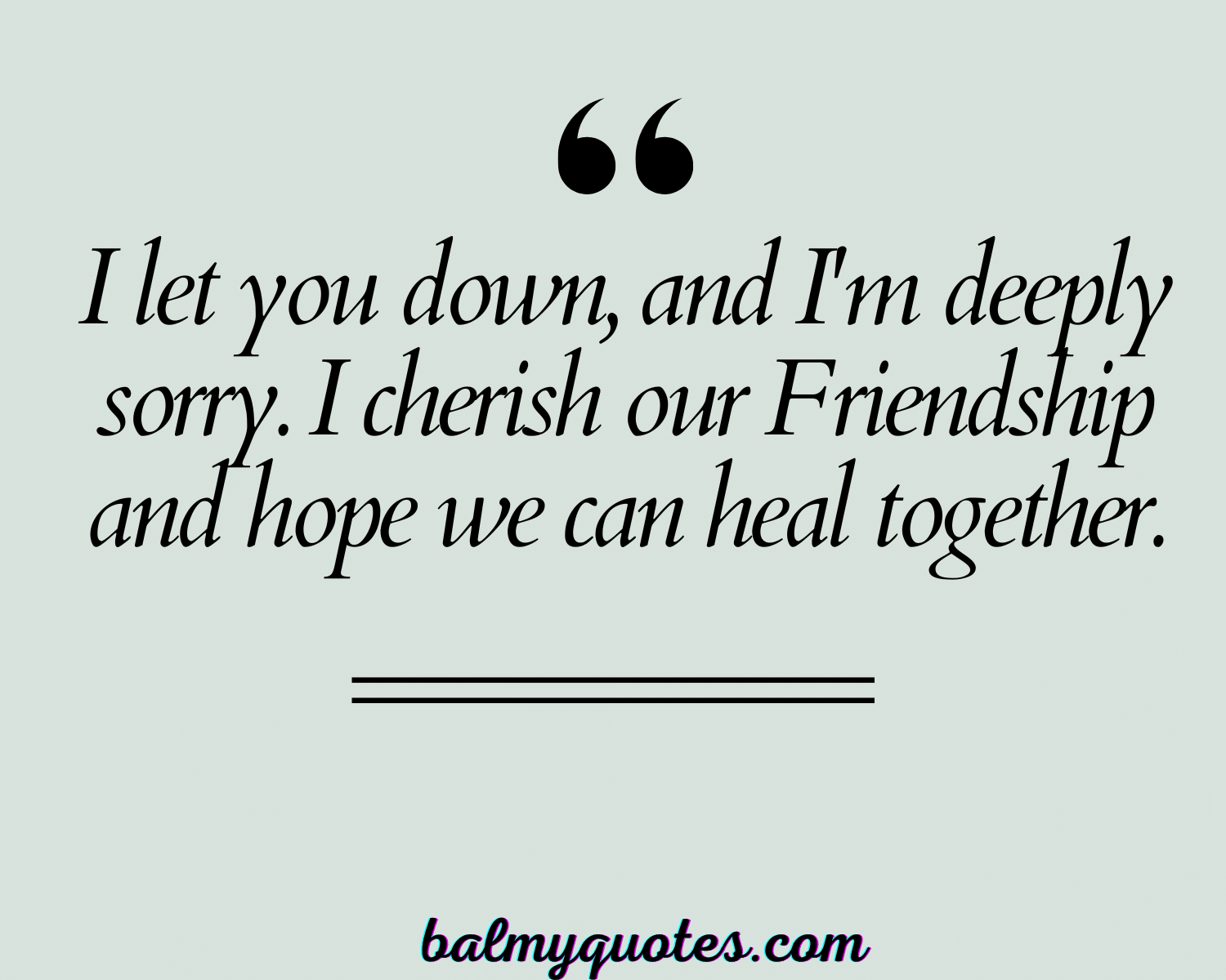 FORGIVENESS QUOTES FOR FRIENDS 3