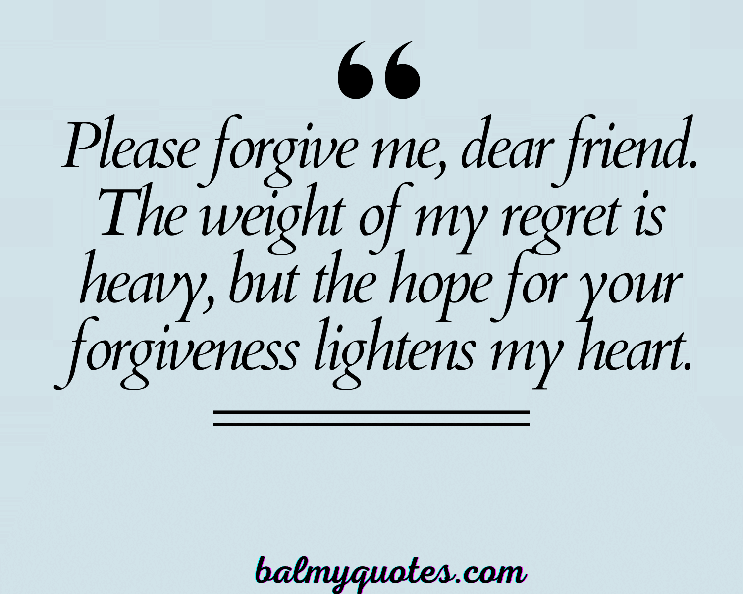 FORGIVENESS QUOTES FOR FRIENDS 4