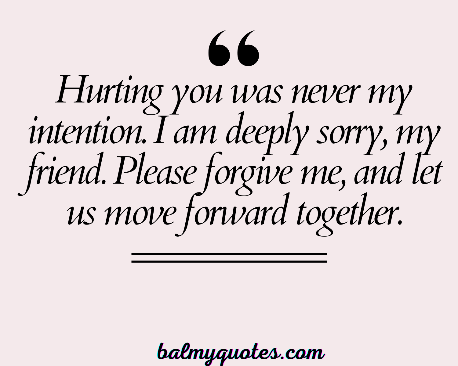 FORGIVENESS QUOTES FOR FRIENDS 6