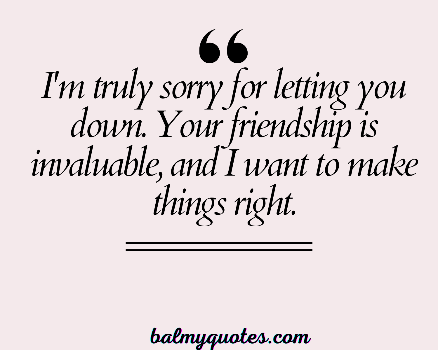 FORGIVENESS QUOTES FOR FRIENDS 7