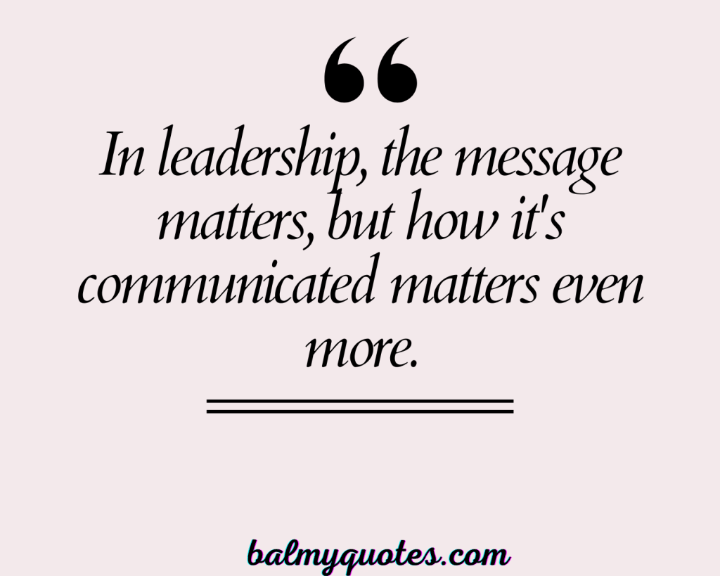 LEADERSHIP COMMUNICATION QUOTES 2