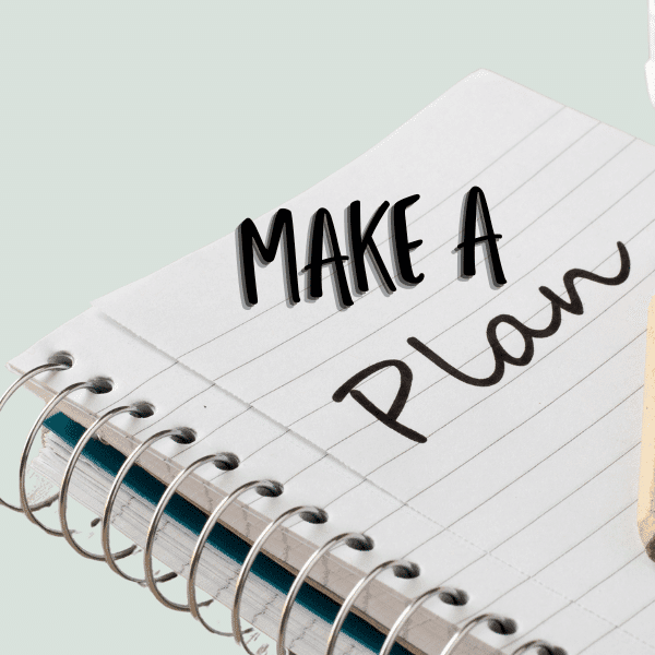 MAKE A PLAN (1)