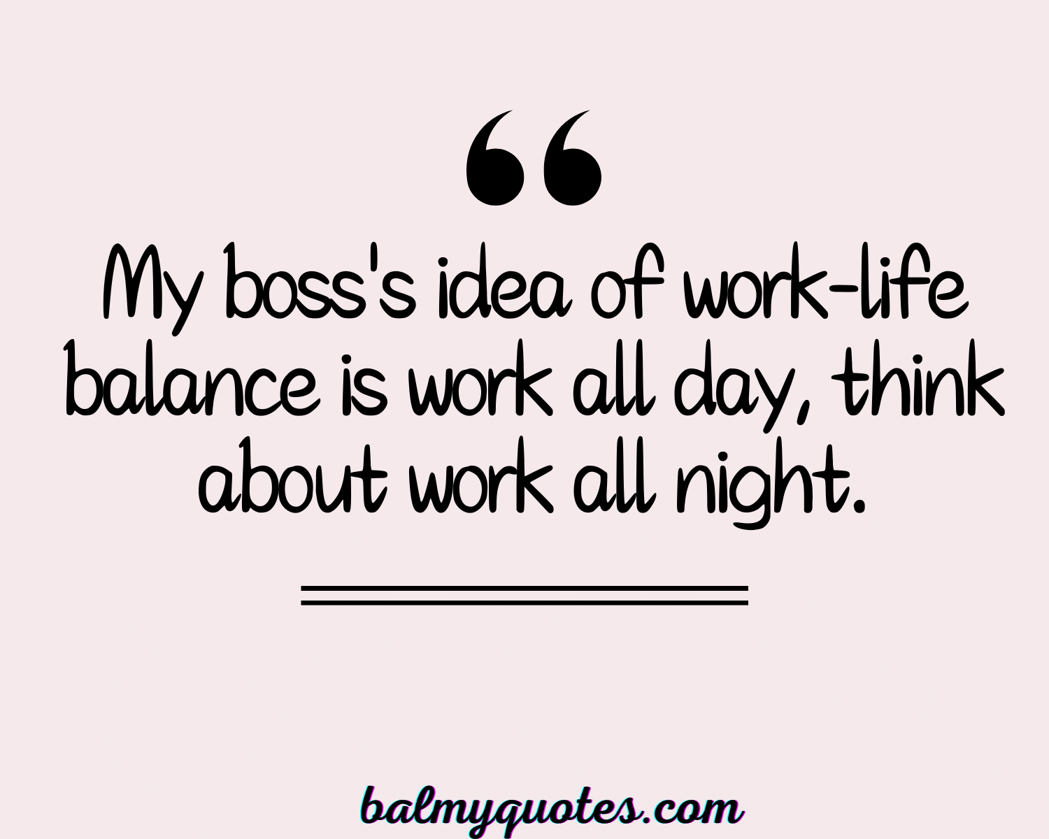 BAD BOSS WORK QUOTES 10