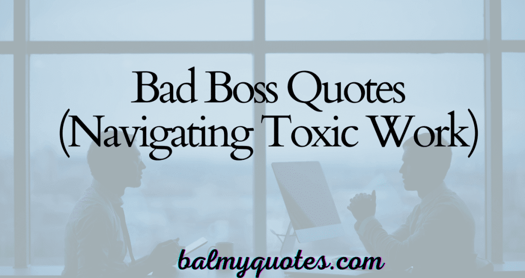 BAD BOSS WORK QUOTES