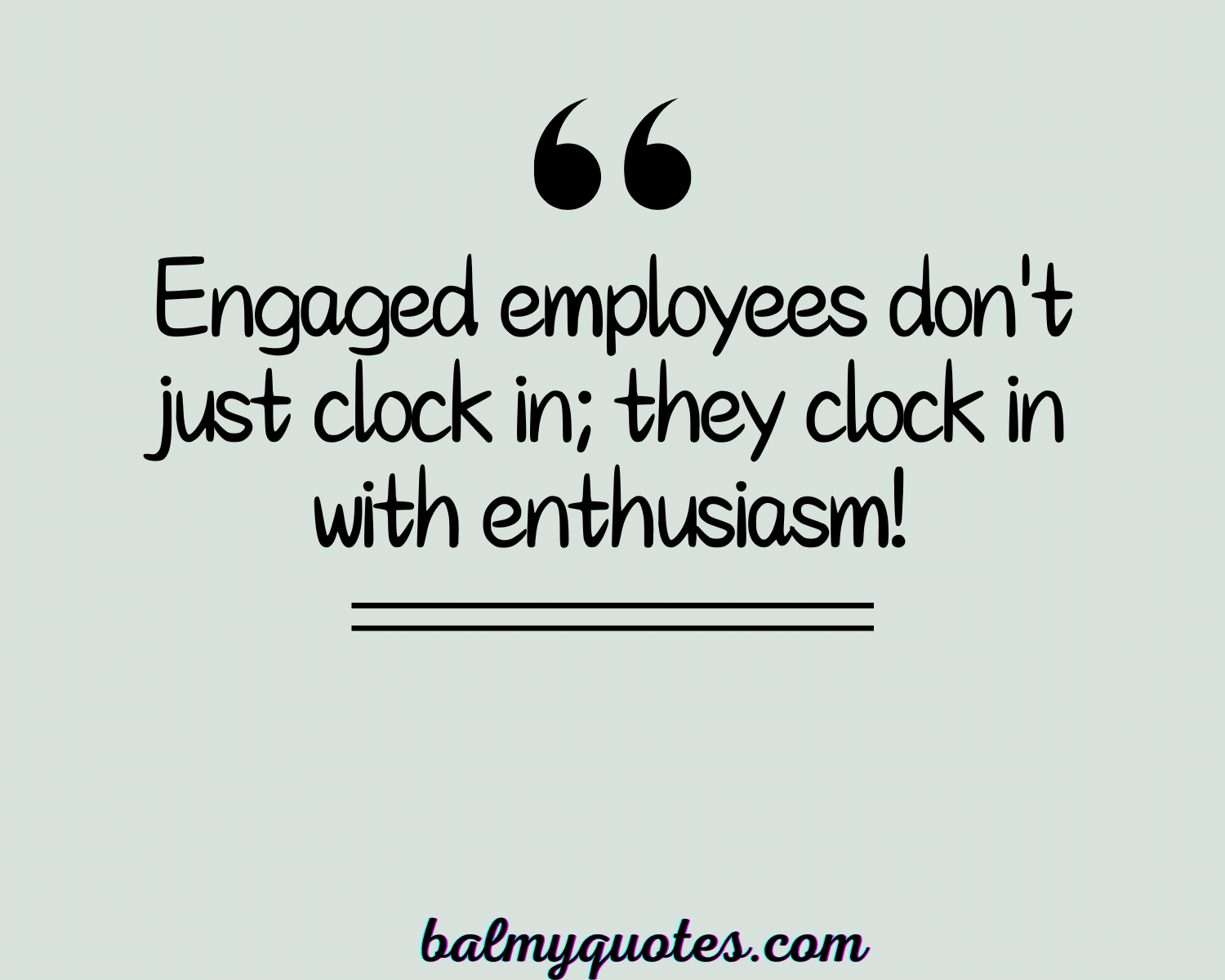 EMPLOYEE ENGAGEMENT QUOTE 31