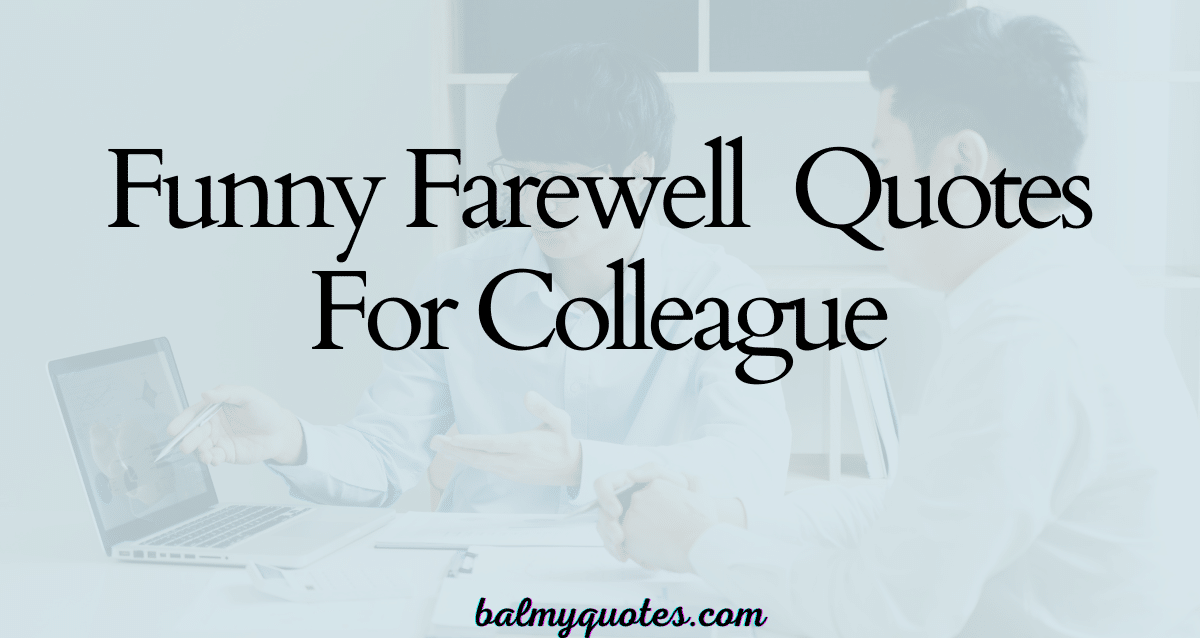 FUNNY FARWELL QUOTES FR