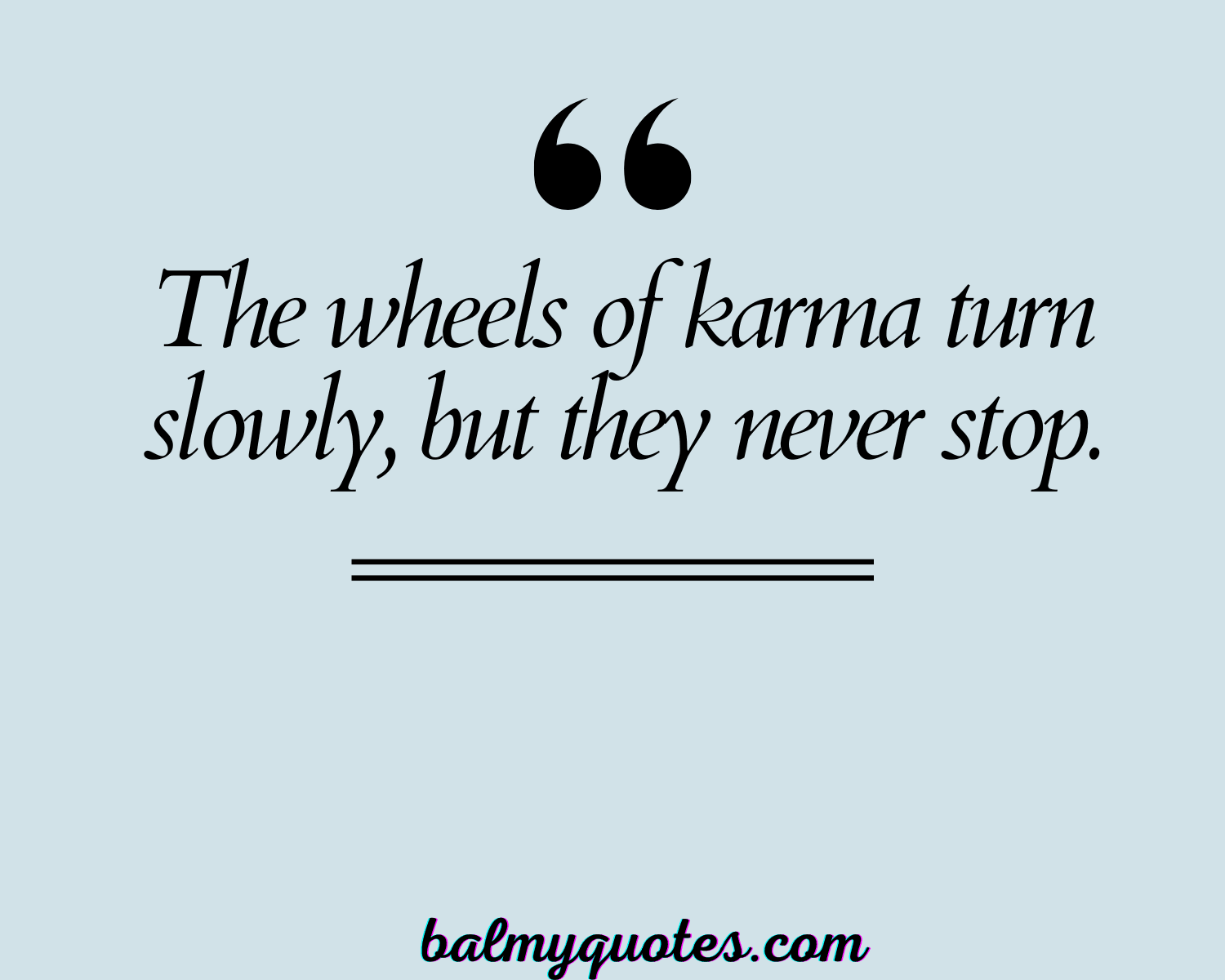 KARMA BITES BACK QUOTES 1
