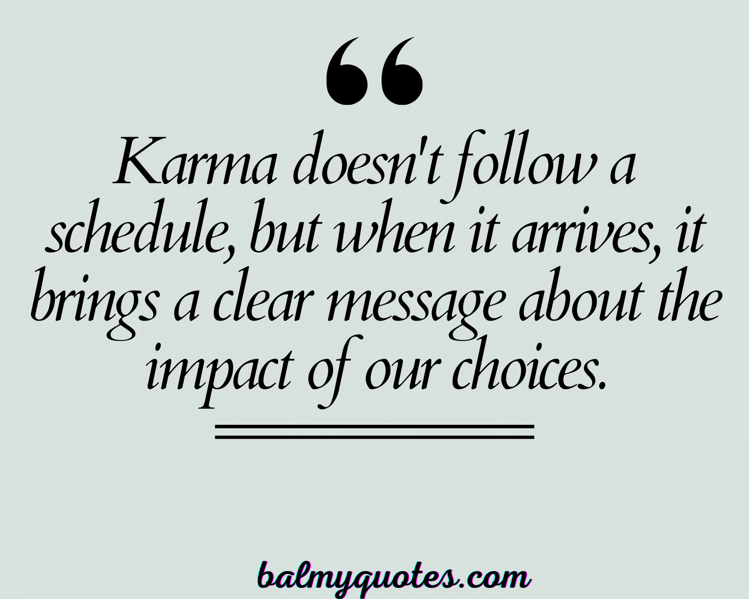 KARMA BITES BACK QUOTES 2