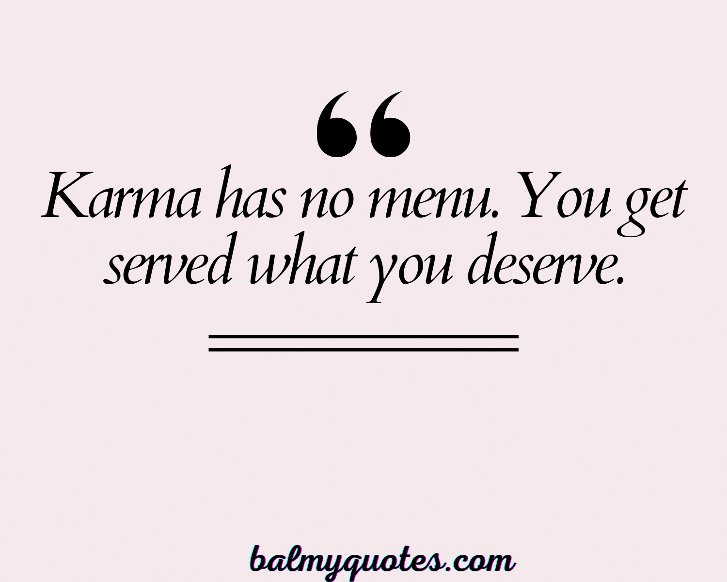 KARMA BITES BACK QUOTES 3