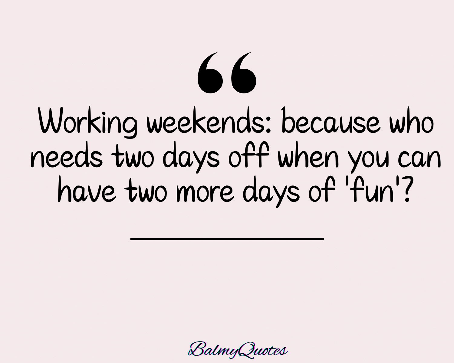 MOTIVATIONAL WEEKEND QUOTE 11