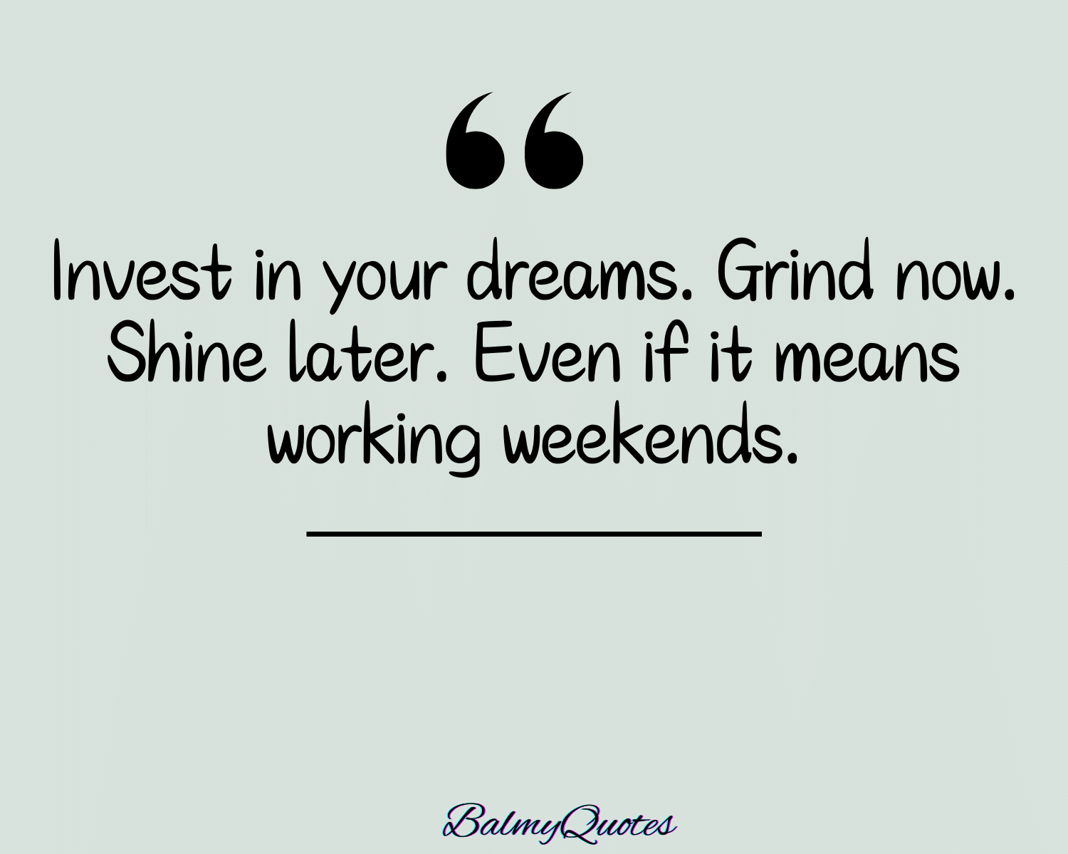 MOTIVATIONAL WEEKEND QUOTE 4