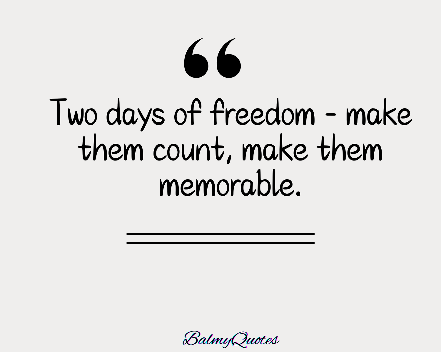 MOTIVATIONAL WEEKEND QUOTE