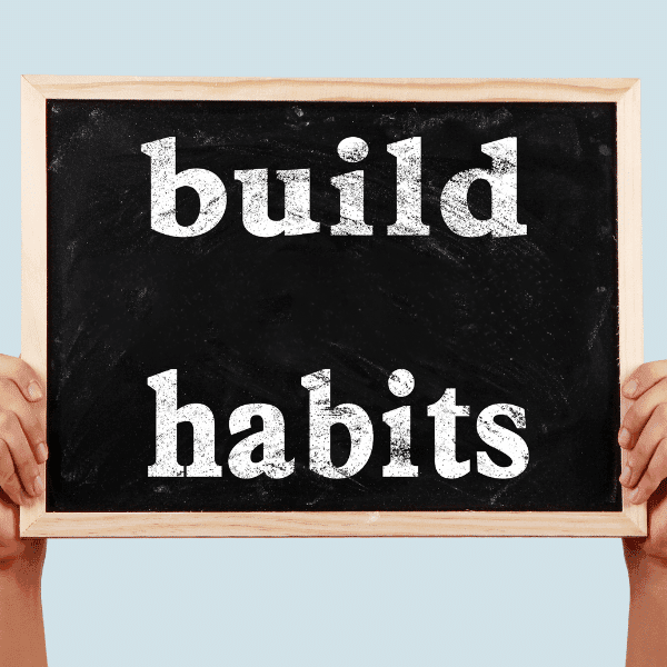 build habits